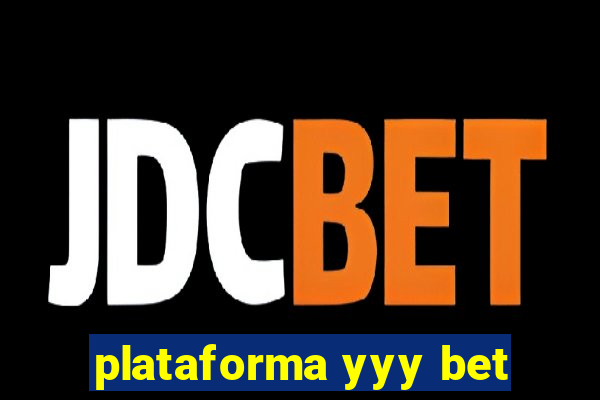 plataforma yyy bet